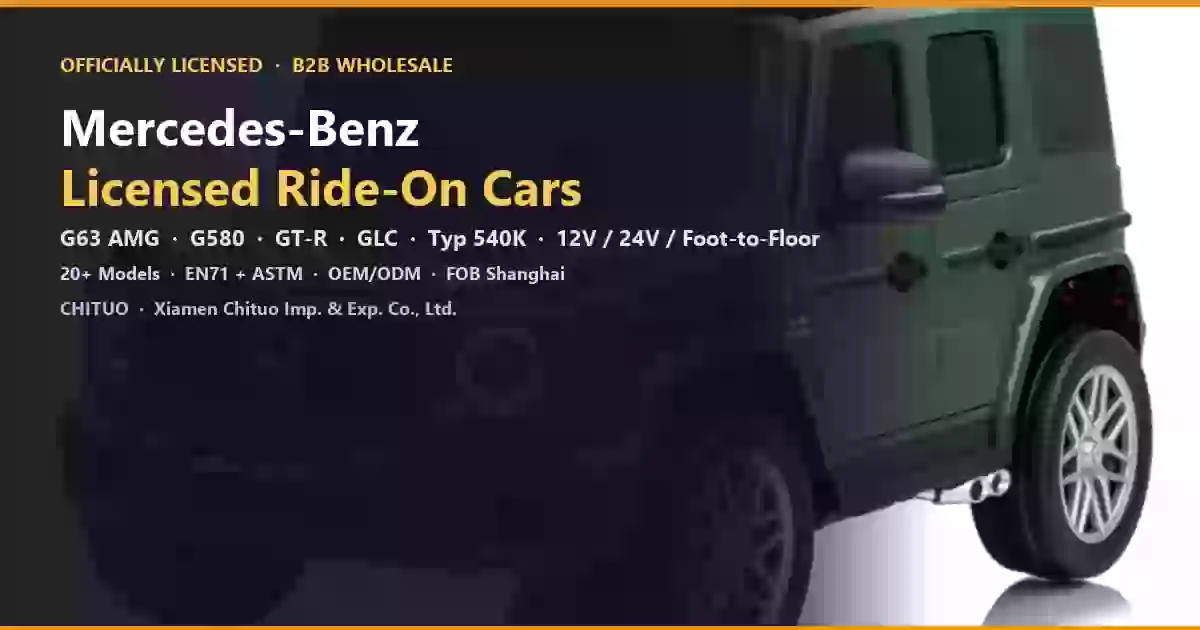 Mercedes-Benz Licensed Kids Ride-On Cars Wholesale — Direct from the CHITUO Factory